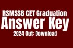 RSMSSB CET Graduation Answer Key 2024 Out: Download at @rsmssb.rajasthan.gov.in