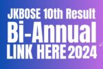 JKBOSE 10th Result 2024 for Bi-Annual Exam, Available @jkbose.nic.in