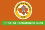 RPSC SI Recruitment 2024: Key Dates and How to Apply Online @ rpsc.rajasthan.gov.in