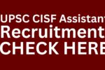 UPSC CISF Assistant Commandant Recruitment 2024, Check Eligibility and Application Schedule